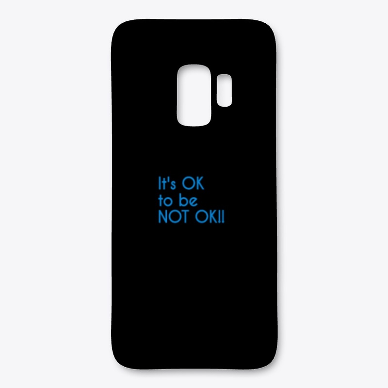 Mental Heath: It's OK to be NOT OK