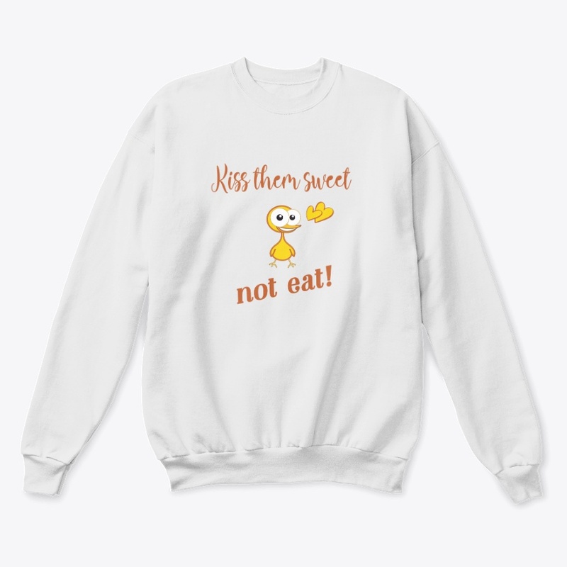 Kiss them sweet,not eat!