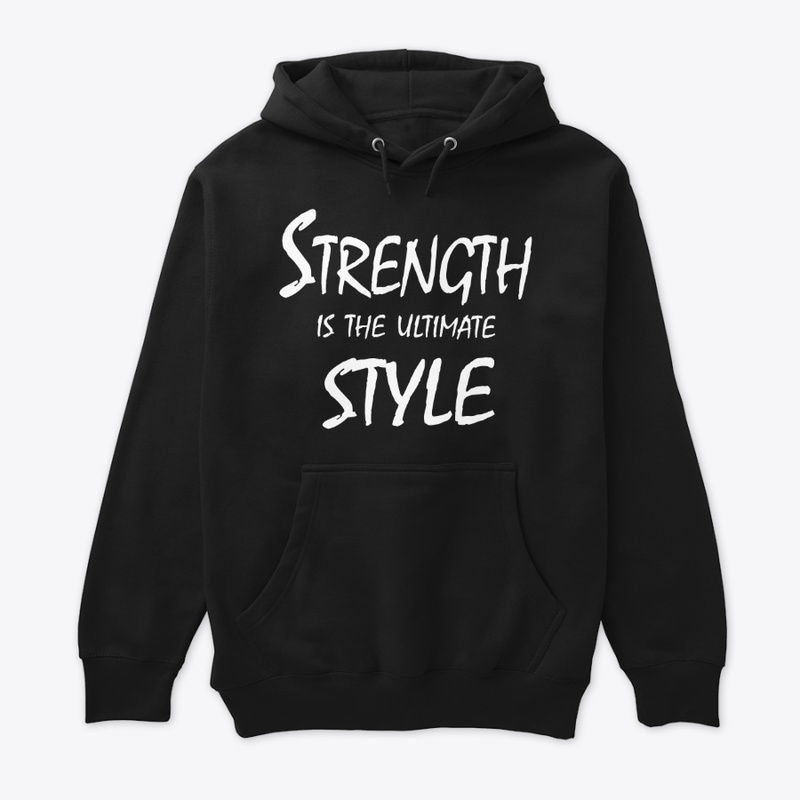 Strength Is the Ultimate Style