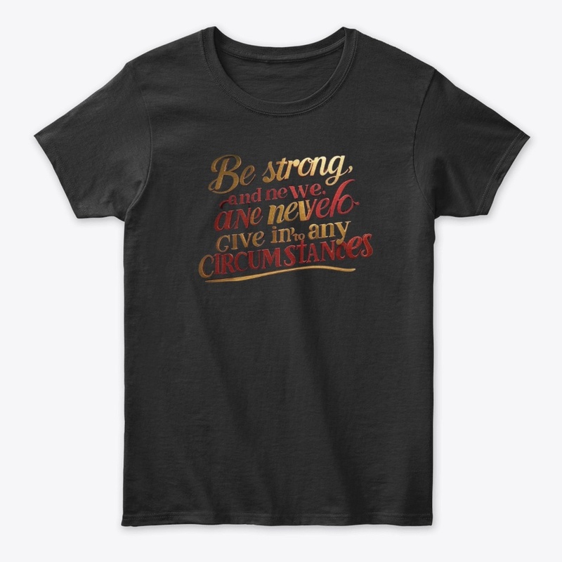 Be strong