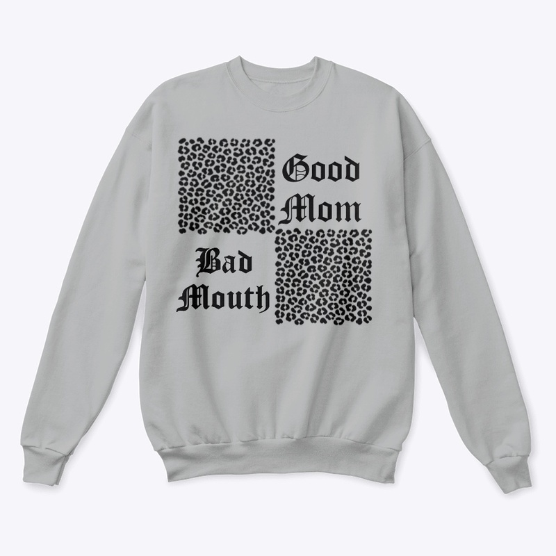 Good mom bad mouth