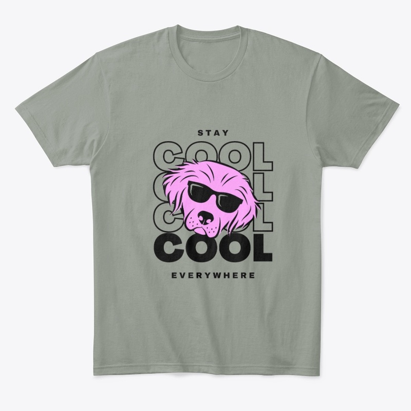 Stay Cool Every Where, with cute dog