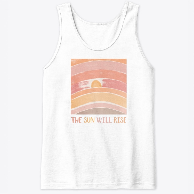 the sun will rise 