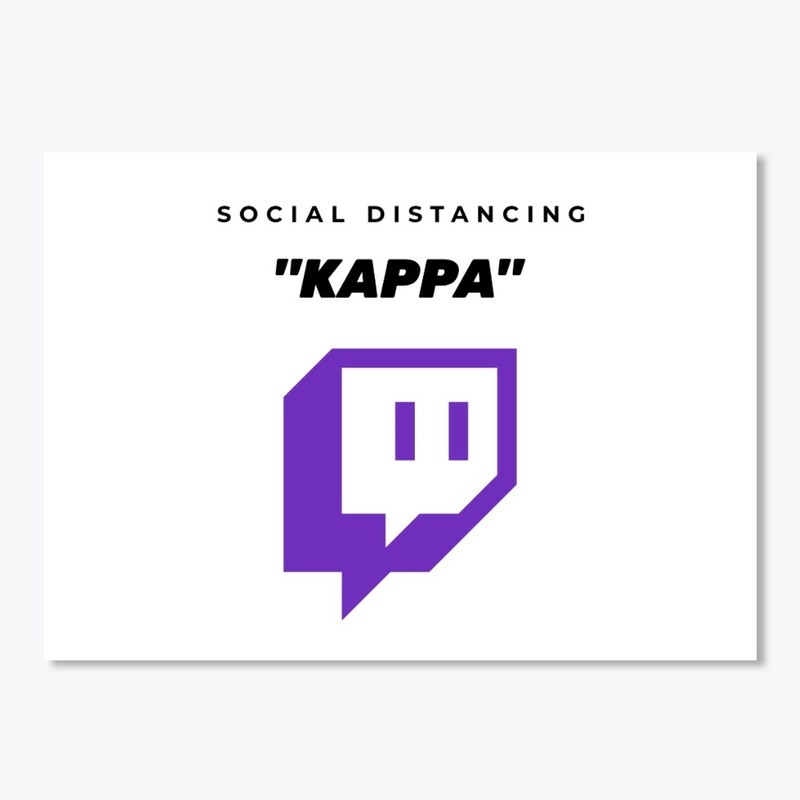 Social Distancing Gamers Kappa Twitch