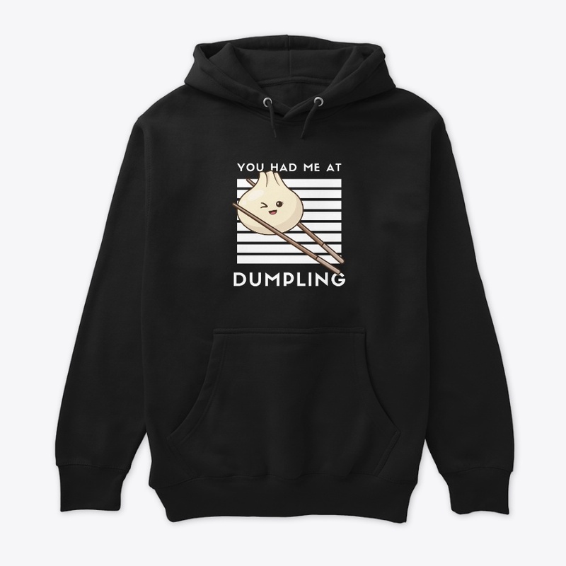 You Had Me at Dumpling A funny Food Pun 
