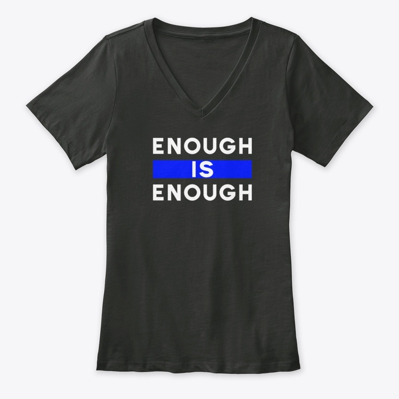 Enough is Enough