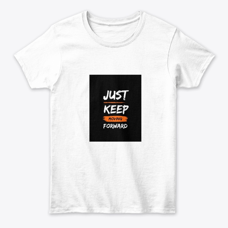 "Just keep moving forward "
