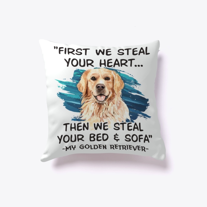 Golden Retriever Lover Gift First Steal