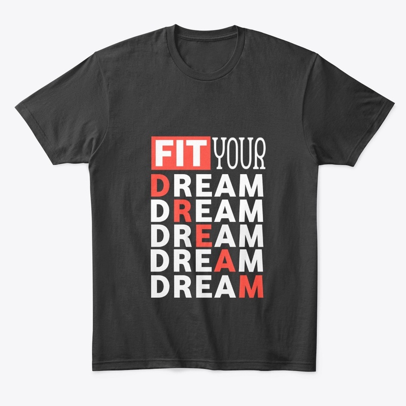 Fit your dream