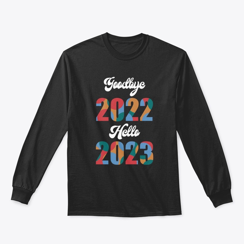 Goodbye 2022 hello 2023