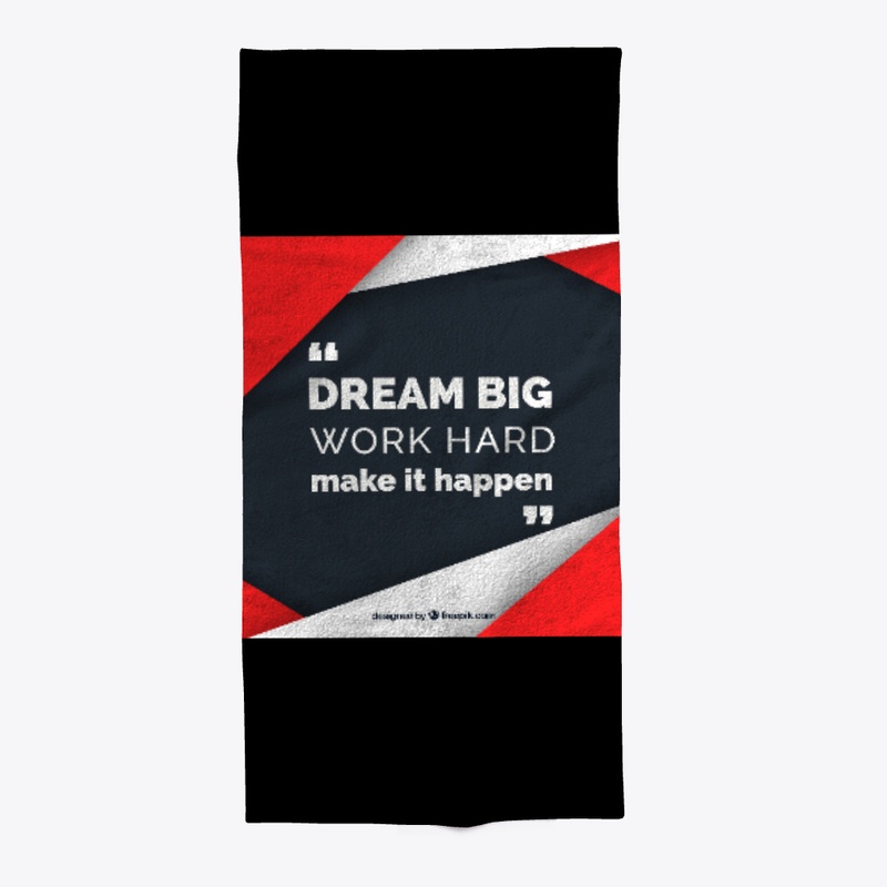 DREAM BIG