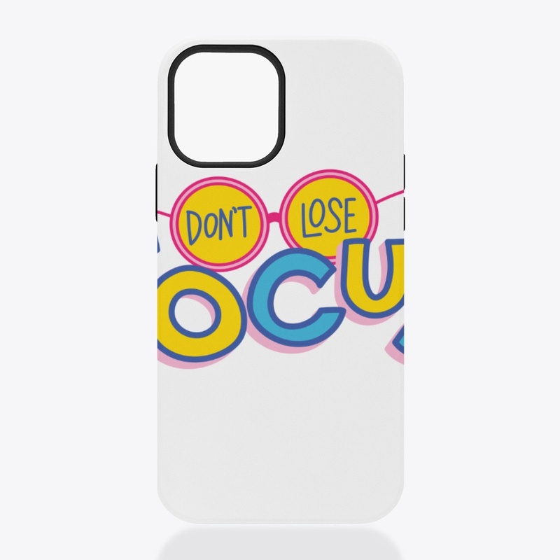 Don't lose focus quote design 