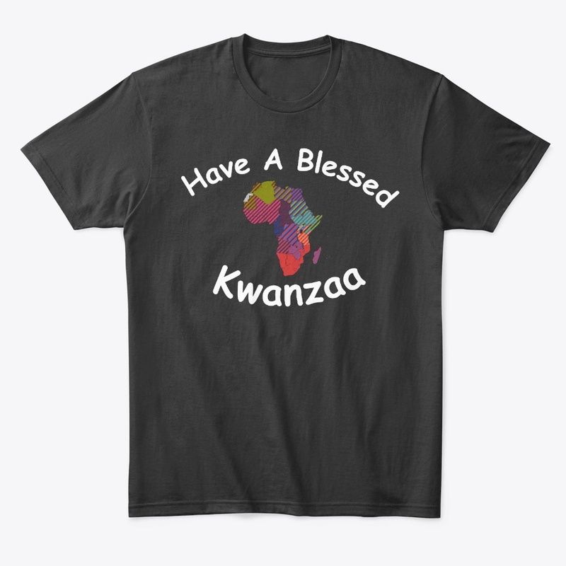 Have A Blessed Kwanzaa T-Shirt