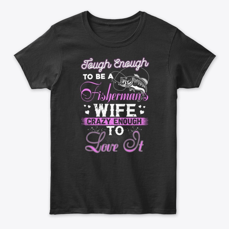 Tough Enough to Be a Fisherman’s Wife