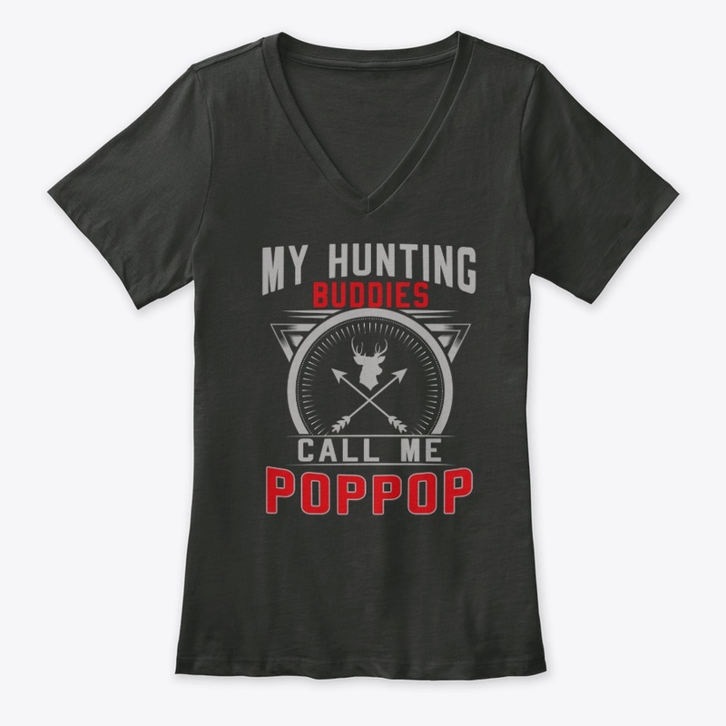 My Hunting Buddies Call Me Poppop Gifts