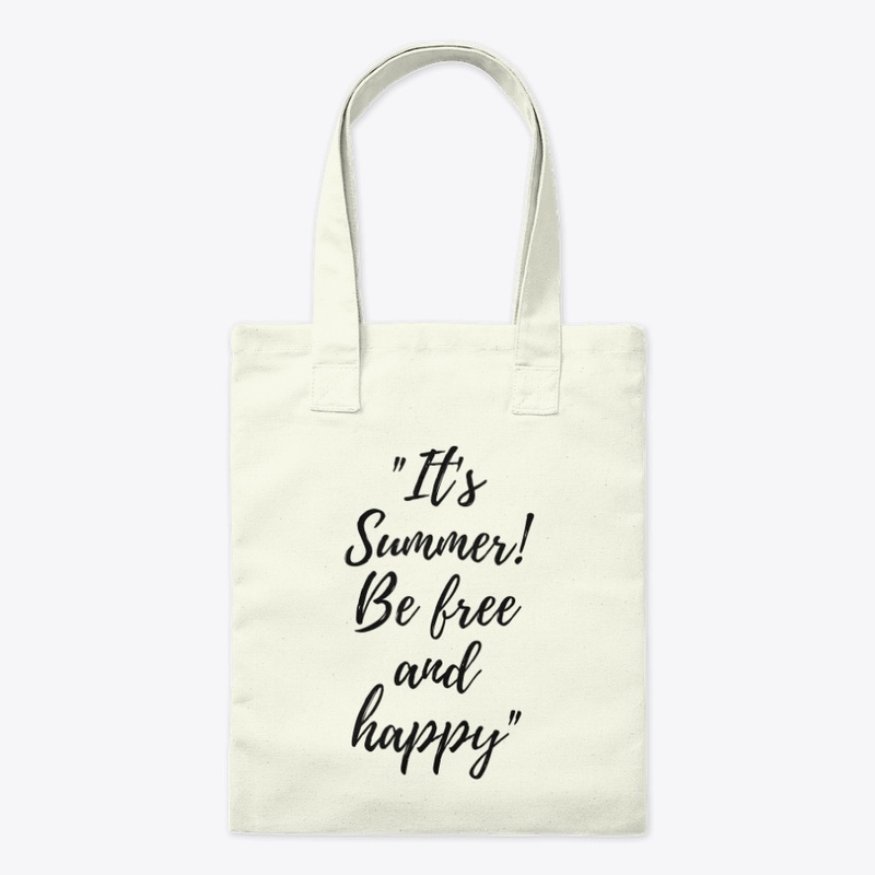 summer shirt be free and happy