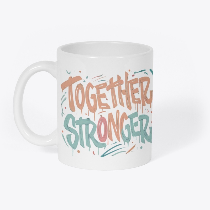 "Together Stronger"