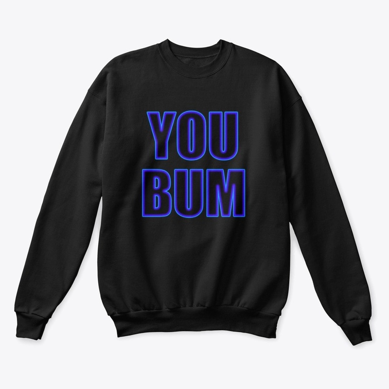 You Bum