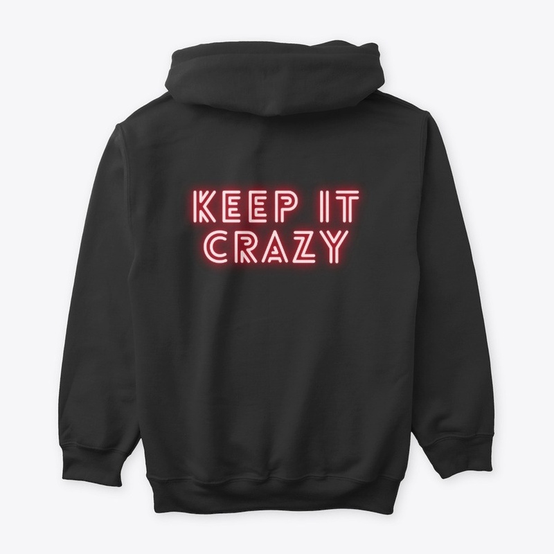 Keep It Crazy, neon good vibes, funny