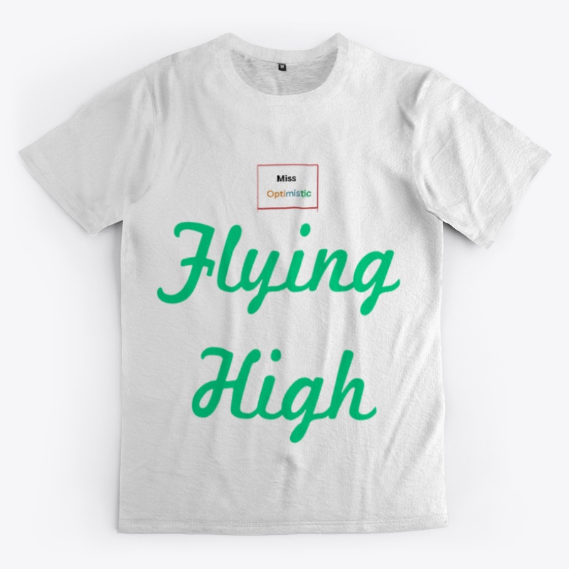 Miss Optimistic Flying High T-Shirt