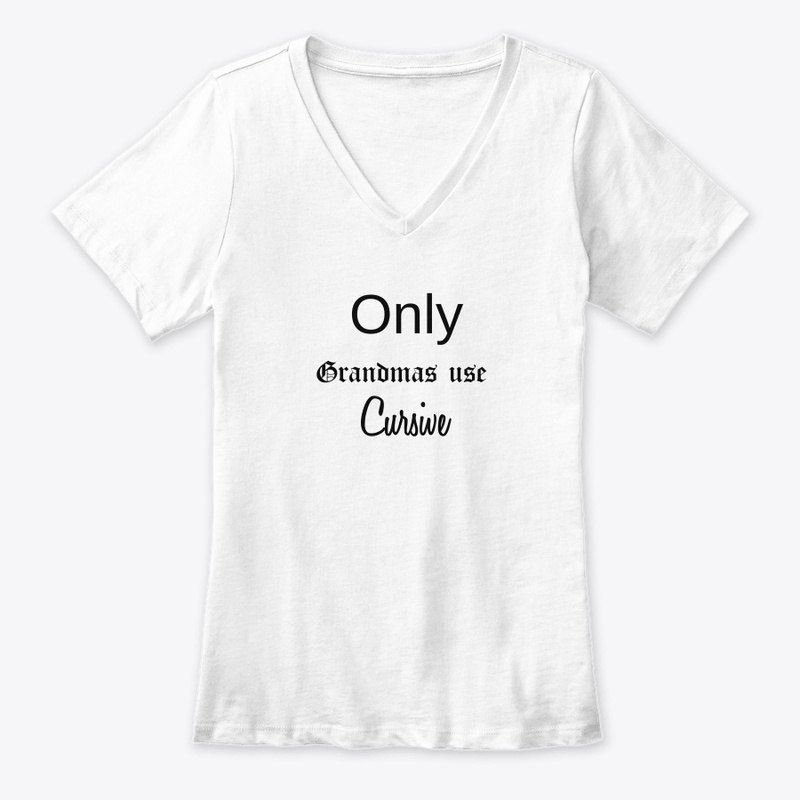 Only grandmas use cursive