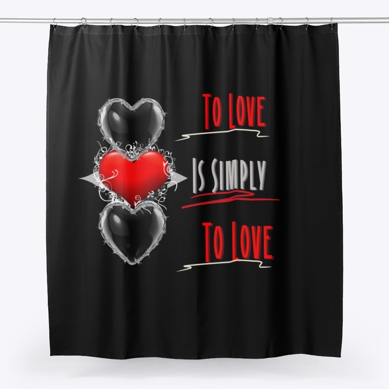 To Love is Simply To Love!