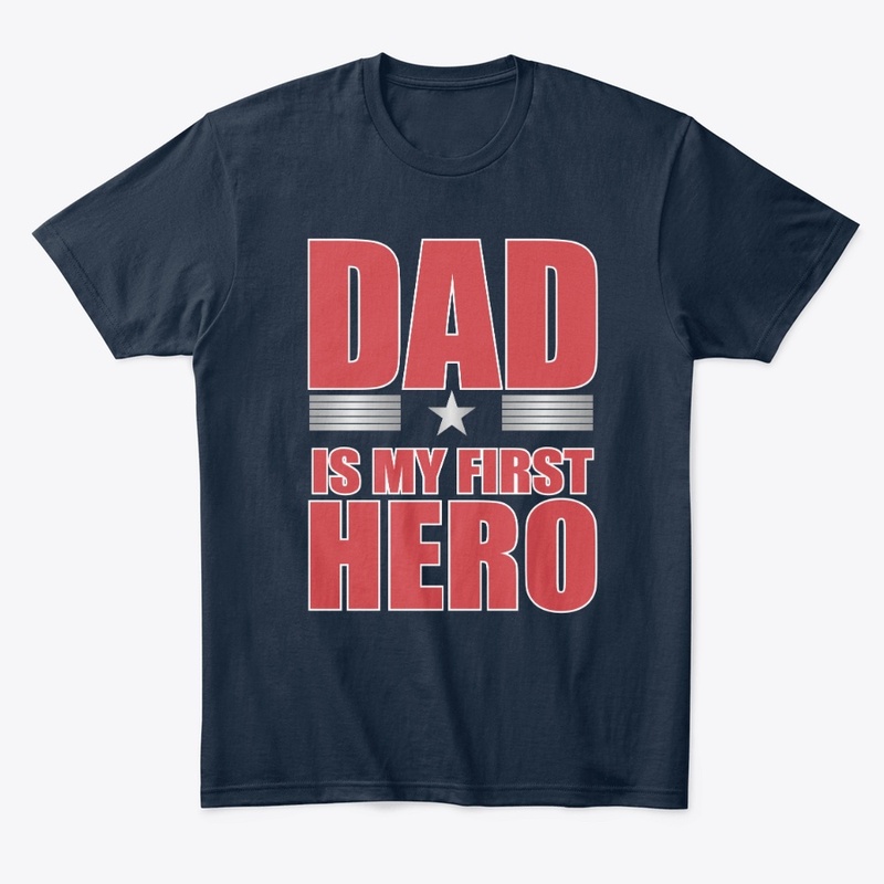 Dad is My First Hero
