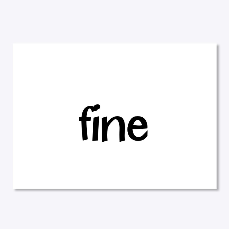 Fine - No question asked