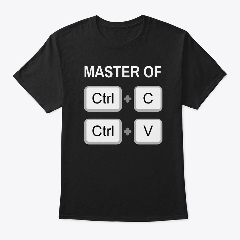 Master of Ctrl C Ctrl V Funny Office 