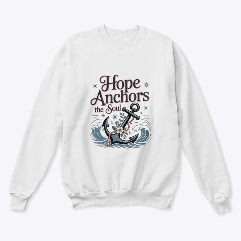 Hope Anchors the Soul 