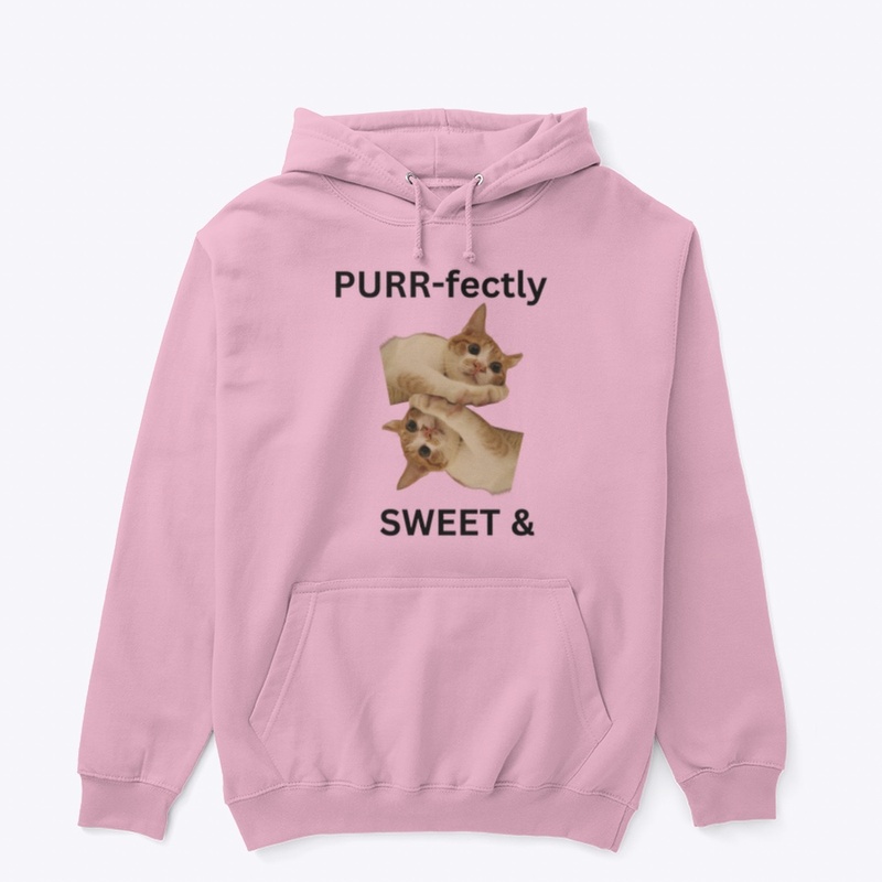 PURR-FECTLY SWEET AND FULL OF CATITUDE