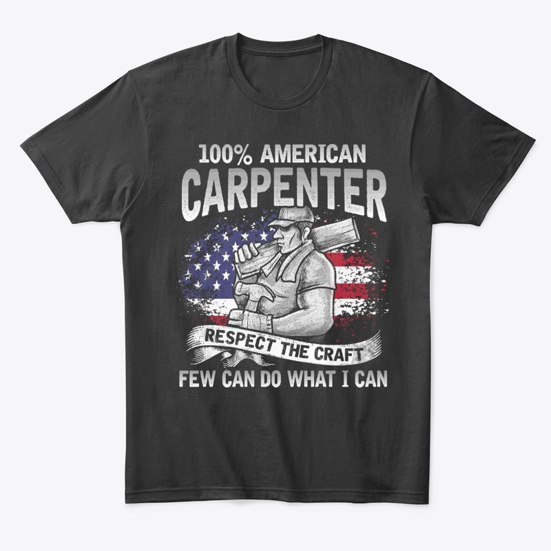 Proud Carpenter Gift - Respect The Craft