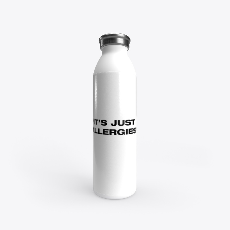 It's Just Allergies T Shirt