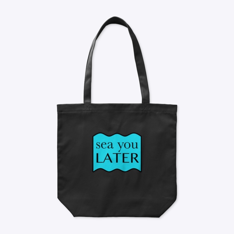 Sea you later