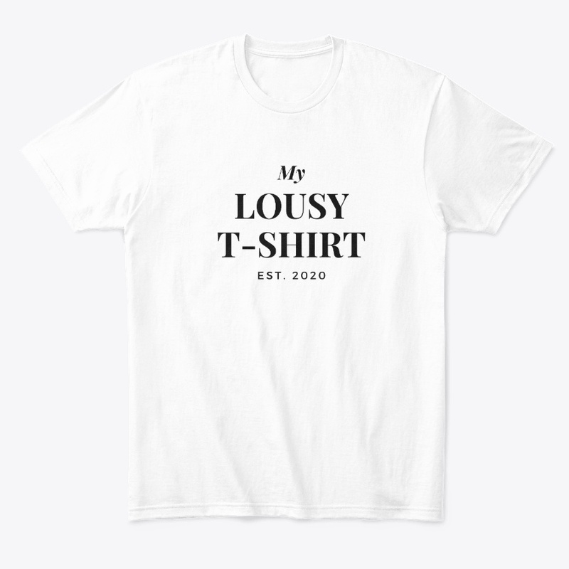 My Lousy T-shirt