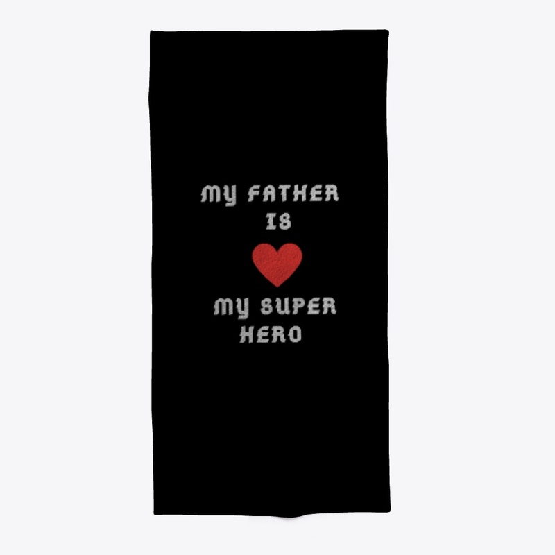 My Dad is my Super Hero Father's day 