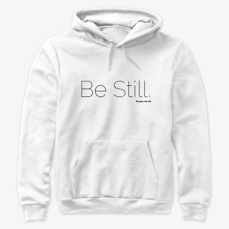 Be Still