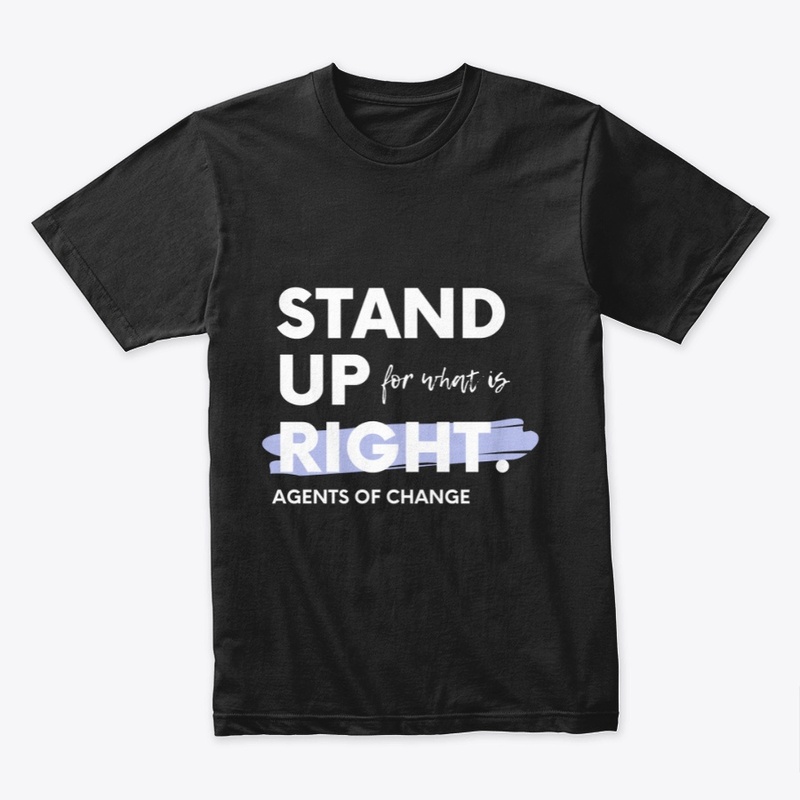 Stand Up For What is Right