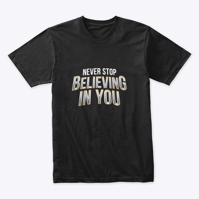 Never Stop, Believing In You