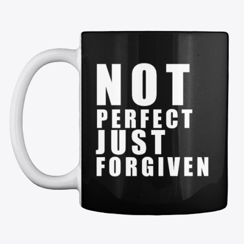 Not Perfect Just Forgiven | Christian
