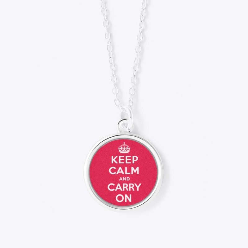 Keep Calm and Carry On