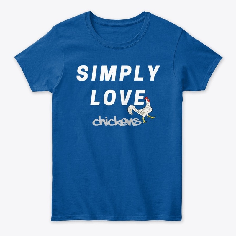 Simply Love Chickens T-shirt