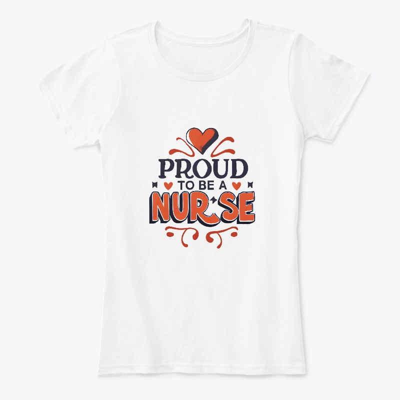 Proud to be a Nurse T-shirt