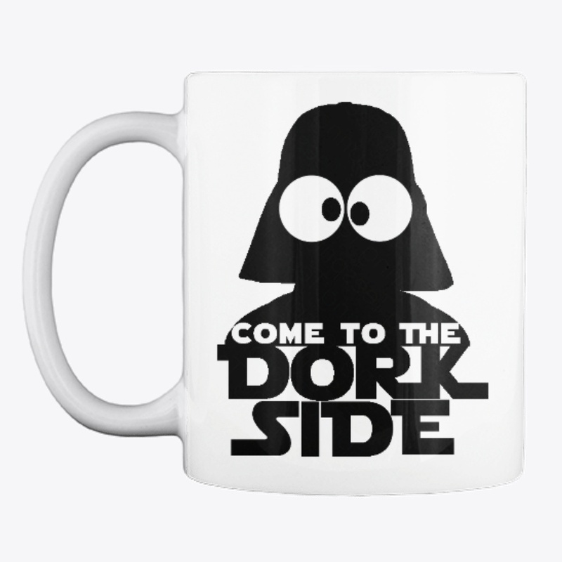 COME to the DORK SIDE