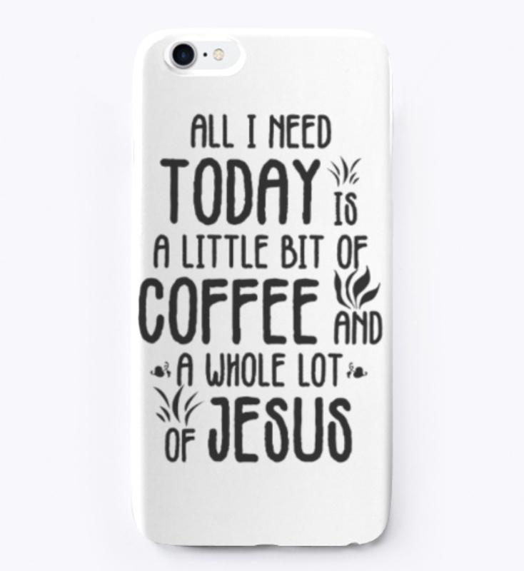 Today I need Coffee and Jesus
