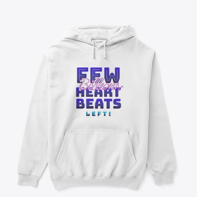 Few Billion Heart Beats Left