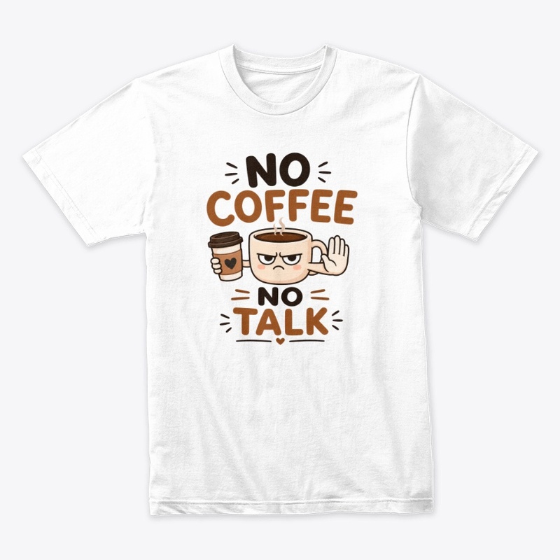 No Coffee No Talk Funny Mug