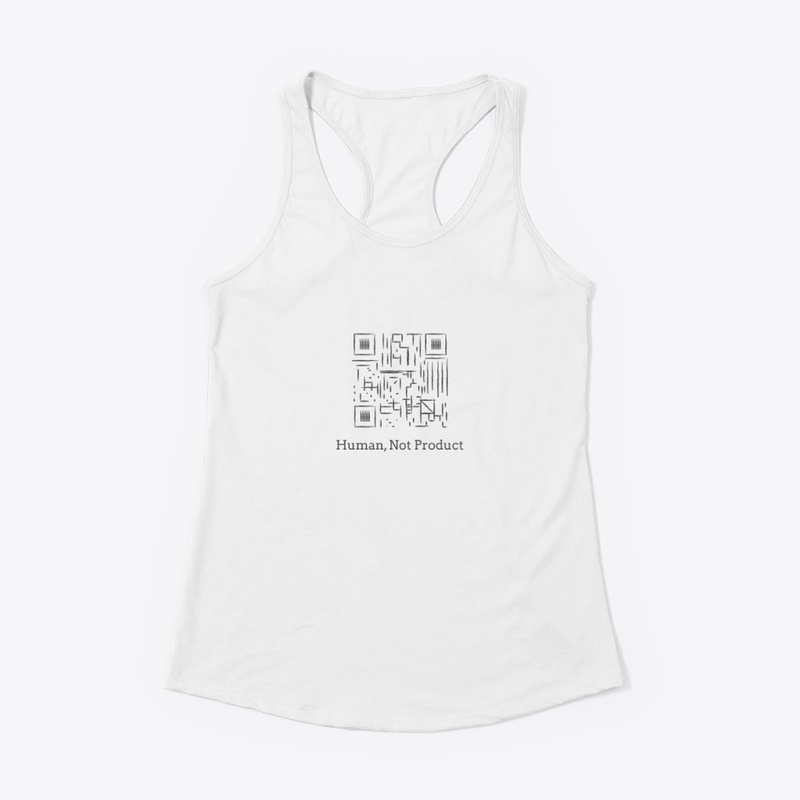 Human, Not Product