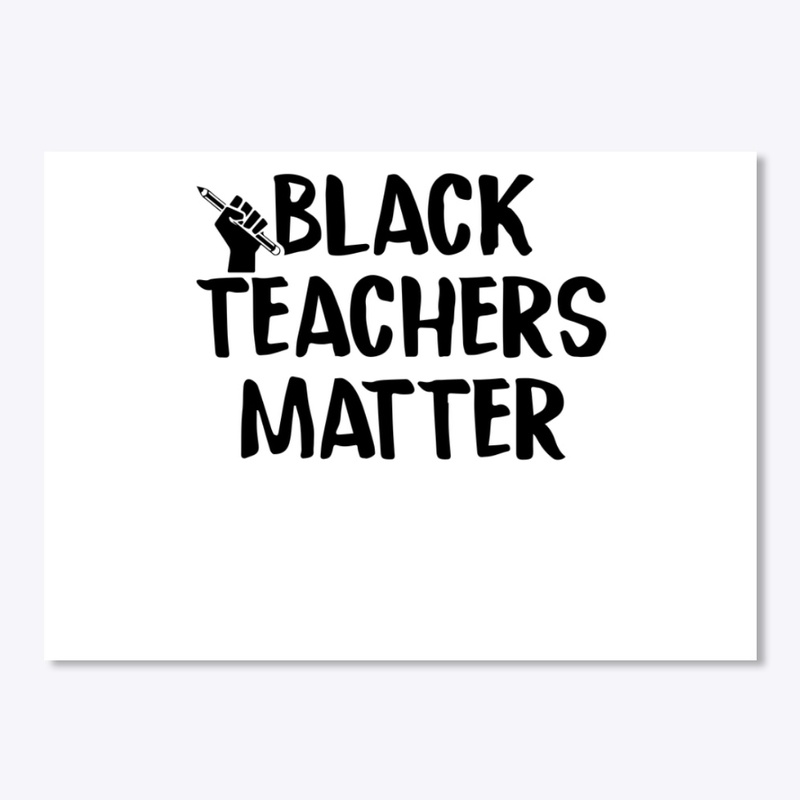  Black Teachers Matter