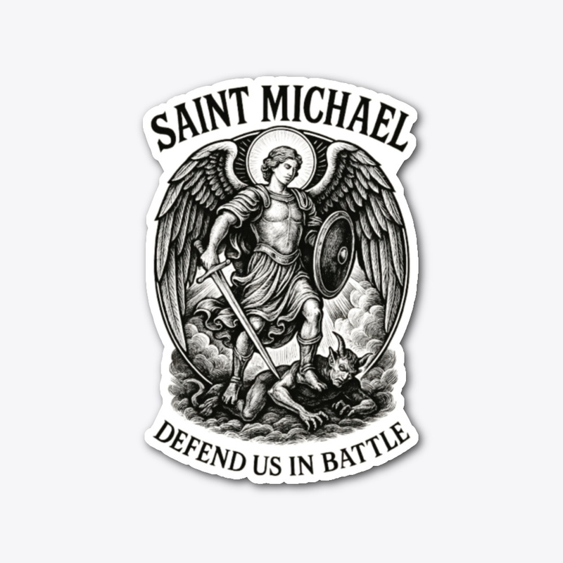 Saint Micheal defend us in battle